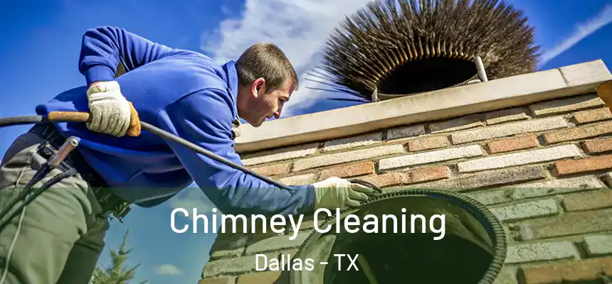 Chimney Cleaning Dallas - TX